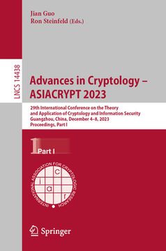 portada Advances in Cryptology - Asiacrypt 2023: 29th International Conference on the Theory and Application of Cryptology and Information Security, Guangzhou (en Inglés)