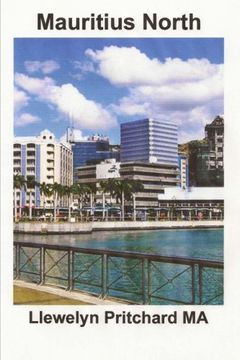 portada Mauritius North: Port Louis, Pamplemousses and Riviere du Rempart: Volume 11 (Photo Albums)