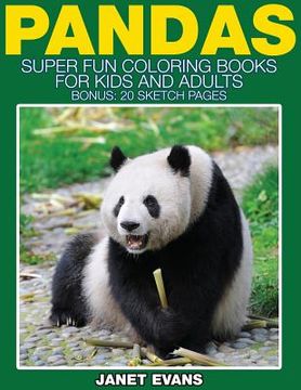 portada Pandas: Super Fun Coloring Books for Kids and Adults (Bonus: 20 Sketch Pages)