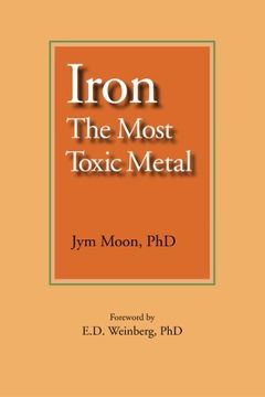 portada Iron: The Most Toxic Metal