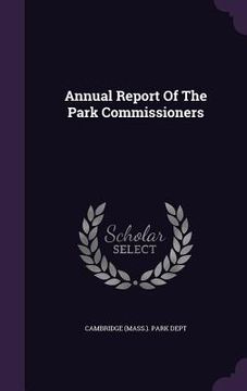 portada Annual Report Of The Park Commissioners