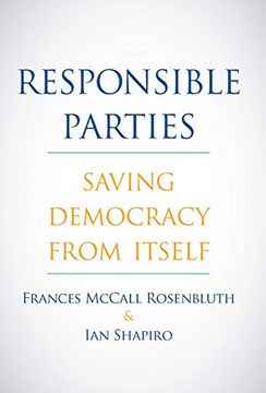 portada Responsible Parties: Saving Democracy From Itself (in English)