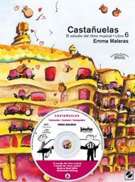 Castañuelas. El estudio del ritmo musical. Vol. VI: Castañuelas. Vol. VI: El estudio del ritmo musical.: 6