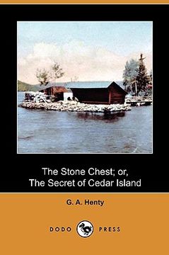 portada the stone chest; or, the secret of cedar island (dodo press)