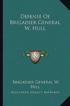 portada defense of brigadier general w. hull (in English)