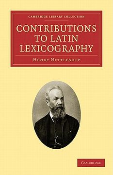 portada Contributions to Latin Lexicography Paperback (Cambridge Library Collection - Classics) (en Inglés)