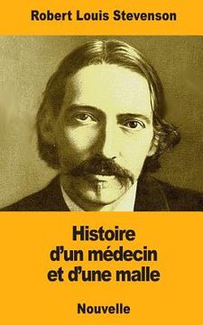 portada Histoire d'un médecin et d'une malle (en Francés)