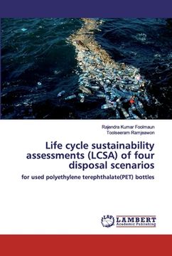 portada Life cycle sustainability assessments (LCSA) of four disposal scenarios (en Inglés)