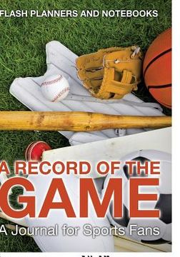 portada A Record of the Game: A Journal for Sports Fans (in English)