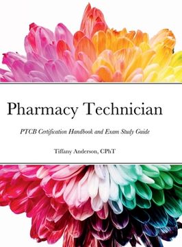 portada Pharmacy Technician: PTCB Certification Handbook and Exam Study Guide (en Inglés)