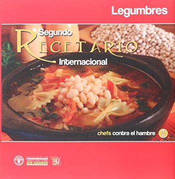 portada Chefs Contra el Hambre. Segundo Recetario Internacional: Legumbres (Tezontle) (in Spanish)