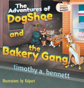 portada The Adventures of DogShoe and the Bakery Gang (in English)