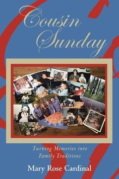 portada Cousin Sunday: Turning Memories into Family Traditions (en Inglés)