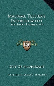 portada madame tellier's establishment: and short stories (1910) (en Inglés)