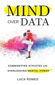 portada Mind Over Data: Commodified Athletes and Overlooking Mental Power (en Inglés)