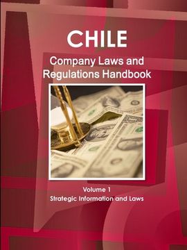 portada Chile Company Law Handbook Volume 1 Strategic Information and Laws (en Inglés)