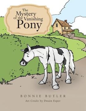 portada The Mystery of the Vanishing Pony (en Inglés)