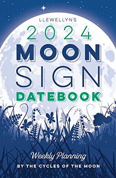 portada Llewellyn's 2024 Moon Sign Datebook: Weekly Planning by the Cycles of the Moon (in English)