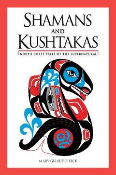 portada Shamans and Kushtakas: North Coast Tales of the Supernatural (en Inglés)