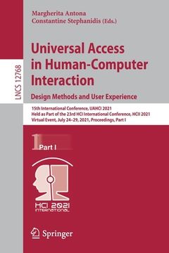 portada Universal Access in Human-Computer Interaction. Design Methods and User Experience: 15th International Conference, Uahci 2021, Held as Part of the 23r