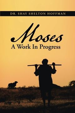 portada Moses A Work In Progress
