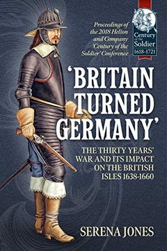 portada 'Britain Turned Germany': The Thirty Years' War and Its Impact on the British Isles 1638-1660 (in English)