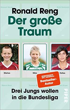 portada Der Große Traum: Drei Jungs Wollen in die Bundesliga | Fußball-Buch Über den weg zum Profi-Fußballer (in German)