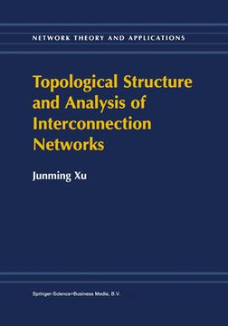 portada Topological Structure and Analysis of Interconnection Networks (en Inglés)