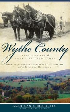 portada Wythe County: Reflections of Farm Life Traditions (en Inglés)
