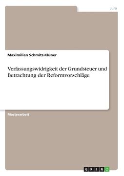 portada Verfassungswidrigkeit der Grundsteuer und Betrachtung der Reformvorschläge (in German)