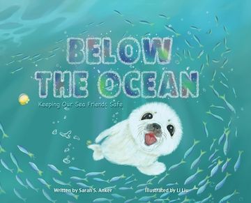 portada Below the Ocean: Keeping Our Sea Friends Safe (en Inglés)