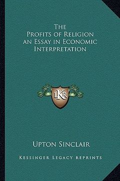 portada the profits of religion an essay in economic interpretation (en Inglés)