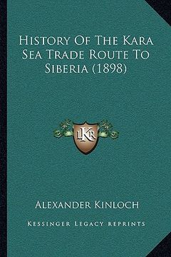 portada history of the kara sea trade route to siberia (1898) (en Inglés)