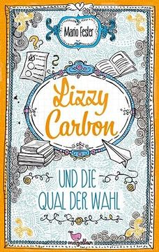 portada Lizzy Carbon und die Qual der Wahl (en Alemán)