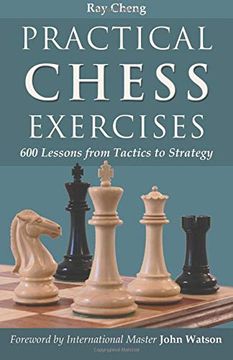 portada Practical Chess Exercises: 600 Lessons From Tactics to Strategy 