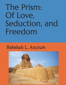 portada The Prism: Of Love, Seduction, and Freedom (en Inglés)