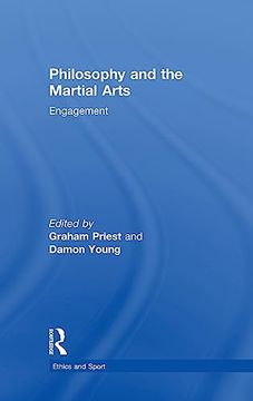portada Philosophy and the Martial Arts: Engagement (Ethics and Sport) (en Inglés)