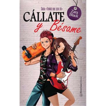 portada Cállate y Bésame (Tenías que ser tú 2) (in Spanish)