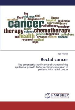 portada Rectal cancer: The prognostic significance of change of the epidermal growth factor receptor expression in patients with rectal cancer