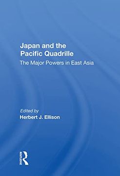 portada Japan and the Pacific Quadrille: The Major Powers in East Asia (en Inglés)