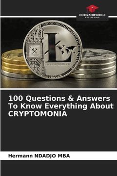 portada 100 Questions & Answers To Know Everything About CRYPTOMONIA (in English)