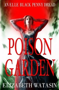 portada Poison Garden (an Elle Black Penny Dread) (Volume 2) (en Inglés)