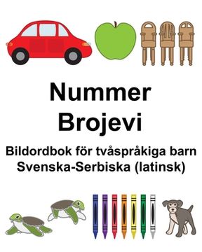 portada Svenska-Serbiska (latinsk) Nummer/Brojevi Bildordbok för tvåspråkiga barn (en Sueco)