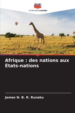portada Afrique: des nations aux États-nations (en Francés)