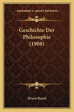 portada Geschichte Der Philosophie (1908) (en Alemán)