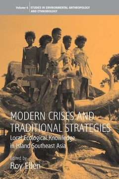 portada Modern Crises and Traditional Strategies: Local Ecological Knowledge in Island Southeast Asia (Environmental Anthropology and Ethnobiology) (en Inglés)