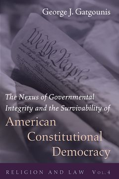 portada The Nexus of Governmental Integrity and the Survivability of American Constitutional Democracy (in English)