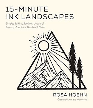 portada 15-Minute ink Landscapes: Simple, Striking, Soothing Lineart of Forests, Mountains, Beaches and More (en Inglés)