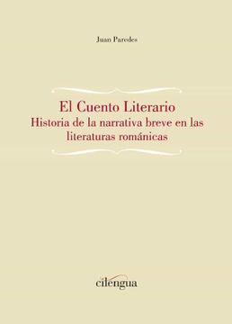 portada El Cuento Literario. Historia de la Narrativa Breve en las Literaturas Románicas (in Spanish)