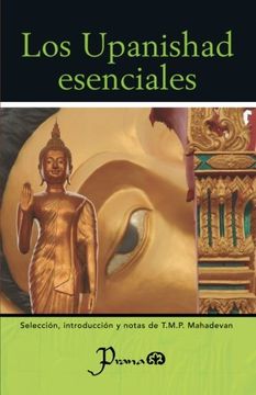 portada Los Upanishad Esenciales: Seleccion, Introduccion y Notas de T. M. P. Mahadevan (in Spanish)